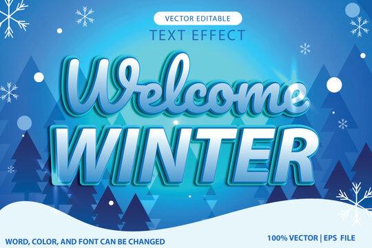 vector editable text effect, welcome winter, happy holiday and new year with winter decorations, for headlines, logos or promotions welcoming winter in December