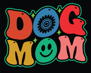 Dog mom typography t shirt design