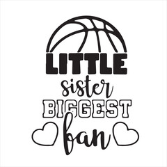 little sister biggest fan logo inspirational positive quotes, motivational, typography, lettering design