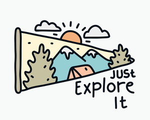 Just Explore It nature camping mono line design for badge, sticker, t shirt design and outdoor design
