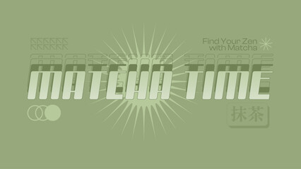 Pastel Green Matcha Tea Cafe Motto Modern Sign Template Illustration, Y2K Flat Style