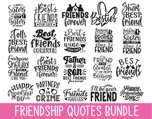 Fototapeta premium Friendship Quotes Bundle, Friendship design, Friendship t-shirt design, New Friendship