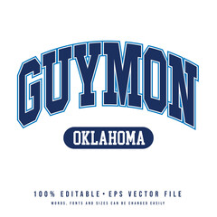 Guymon text effect vector. Editable college t-shirt design printable text effect vector	