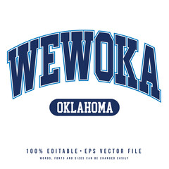 Wewoka text effect vector. Editable college t-shirt design printable text effect vector	