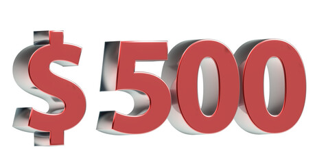 $500 plakative metallische 3D-Schrift rot, 500, fünfhundert, Dollar, Preis, Kosten, Prämie, Zahl, Betrag, Gutschrift, Gewinn, Kapital, Business, Devisen, Freisteller