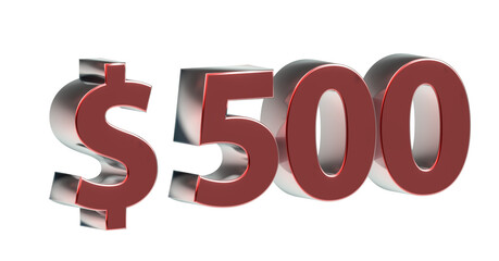 $500 plakative metallische 3D-Schrift rot, 500, fünfhundert, Dollar, Preis, Kosten, Prämie, Zahl, Betrag, Gutschrift, Gewinn, Kapital, Business, Devisen, Freisteller