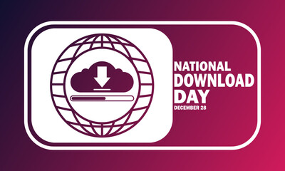 National Download Day, wallpaper. Vector illustration. December 28. Holiday concept. Template for background, banner, card, poster with text inscription.