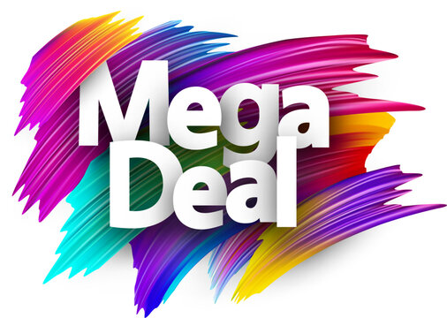 Mega deal paper word sign with colorful spectrum paint brush strokes over white.
