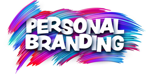 Personal branding paper word sign with colorful spectrum paint brush strokes over white.