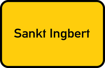 City sign of Sankt Ingbert - Ortsschild von Sankt Ingbert