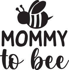 Mommy to bee svg