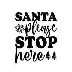 Santa Please Stop Here