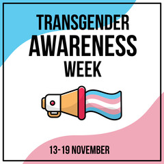 Transgender Awareness week. Minimalistic banner template for social media post. November event. Text with flat loudspeaker icon and trans flag. Transgender community symbol. Modern vector illustration