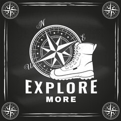 Explore more. Outdoor adventure badge on chalkboard. Vector illustration. Concept for shirt or logo, print, stamp, patch or tee. Vintage typography design with hiking boots and compass silhouette.