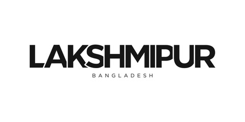Lakshmipur in the Bangladesh emblem. The design features a geometric style, vector illustration with bold typography in a modern font. The graphic slogan lettering.