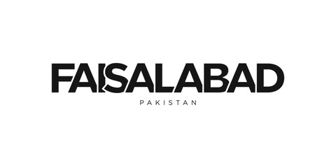 Faisalabad in the Pakistan emblem. The design features a geometric style, vector illustration with bold typography in a modern font. The graphic slogan lettering.