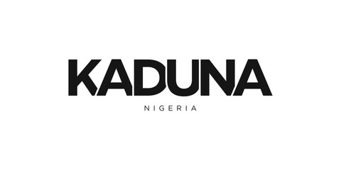 Kaduna in the Nigeria emblem. The design features a geometric style, vector illustration with bold typography in a modern font. The graphic slogan lettering. - obrazy, fototapety, plakaty