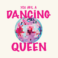 you are a dancing queen disco ball