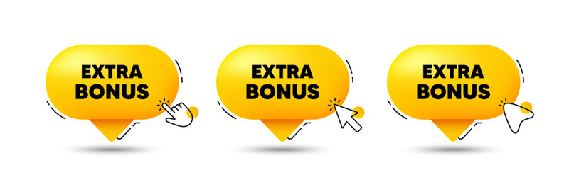 Extra bonus offer tag. Click here buttons. Special gift promo sign. Sale promotion symbol. Extra bonus speech bubble chat message. Talk box infographics. Vector