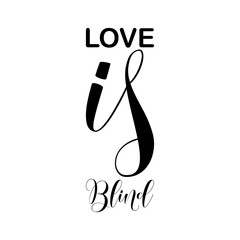 love is blind black letters quote