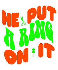 He Put a Ring on It Retro SVG-