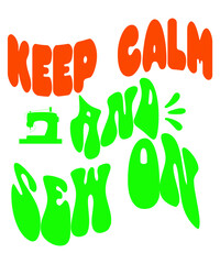 Keep Calm and Sew on Retro SVG