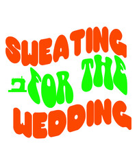 Fototapeta premium Sweating for the Wedding Retro SVG