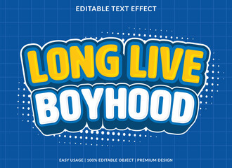 long live boyhood editable text effect template use for business logo and brand - obrazy, fototapety, plakaty