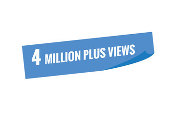 4 Million plus views text web button. 4 Million plus views banner label
