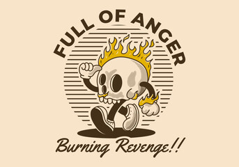 Full of anger, burning revenge. Mascot character illustration of burning skull