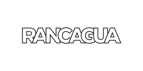 Rancagua in the Chile emblem. The design features a geometric style, vector illustration with bold typography in a modern font. The graphic slogan lettering.