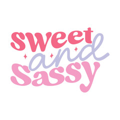 Sweet and Sassy