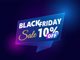 Black Friday sale banner. up to 10% off. Vector banner template glowing neon lamp for night and trendy design.