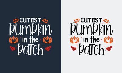 Cutest Pumpkin In The Patch t-shirt design.