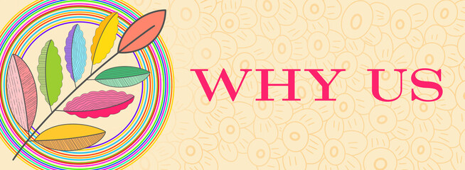 Why Us Colorful Foliage Leaves Circular Design Element Text 