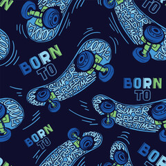 Abstract seamless skateboard pattern with text Born to skate. Skating sport illustration repeat print with letterings. Typography ornament © Kseniia Koval