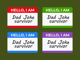 A funny name label that reads Dad Joke Survivor. Isolated Vector Illustration - obrazy, fototapety, plakaty