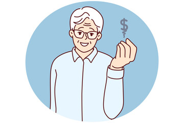 Elderly man showing dollar sign saving money for future. Smiling mature grandfather make money investments gain from rates. Banking and finances. Vector illustration.
