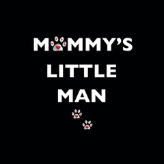 Mommy's little man text with doodle paw prints with heart