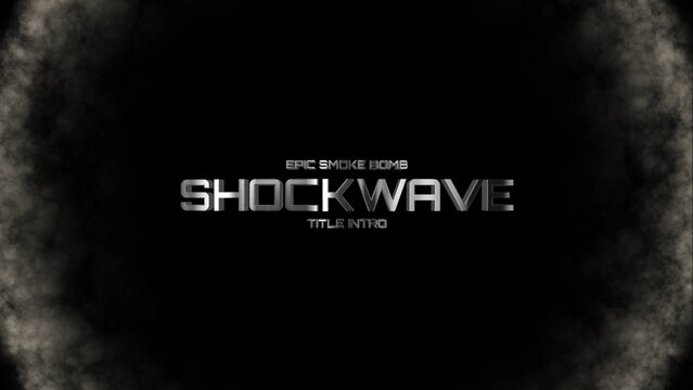 Smoke Bomb Shockwave Metalic Title Intro