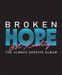Broken Hope Lost Reality the Always Survive album
