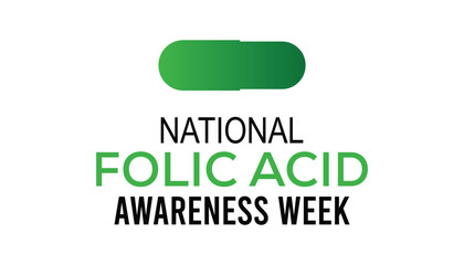 Vector illustration on the theme of National Folic Acid awareness week observed each year during January.banner, Holiday, poster, card and background design.