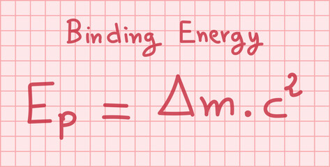 Nuclear binding energy in physics and chemistry. Scientific resources for teachers and students. Doodle handwriting concept.