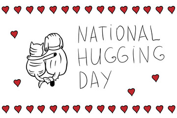 Cute gretting card of National Hugging Day and lettering. Cat and dog hugging. Great for greeting card, banner, poster. Hand drawn. Doodles