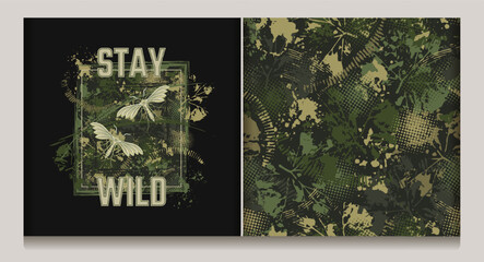 Abstract khaki green camouflage pattern, label with splattered paint, paint brush strokes, leaves, halftone shapes, text Stay Wild. For apparel, fabric, textile, ort goods Grunge texture No AI