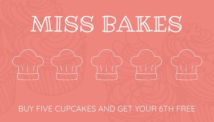 Chef's hats with miss bakes, buy five cupcakes and get your 6th free text on pink background