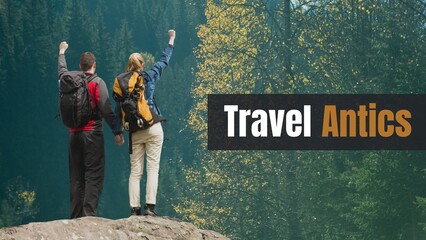 Composite of travel antics text and rear view of caucasian couple with arms raised enjoying in woods
