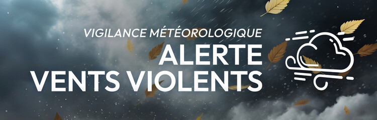 Alerte Vents Violents - Bannière Vigilance Météo - obrazy, fototapety, plakaty