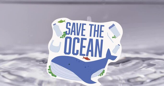 Animation of save water text on sign with whale and plastic waste on water background