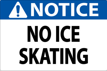 Notice Sign No Ice Skating